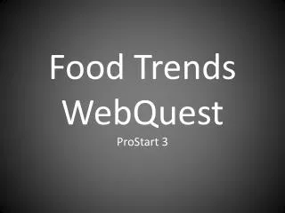 Food Trends WebQuest