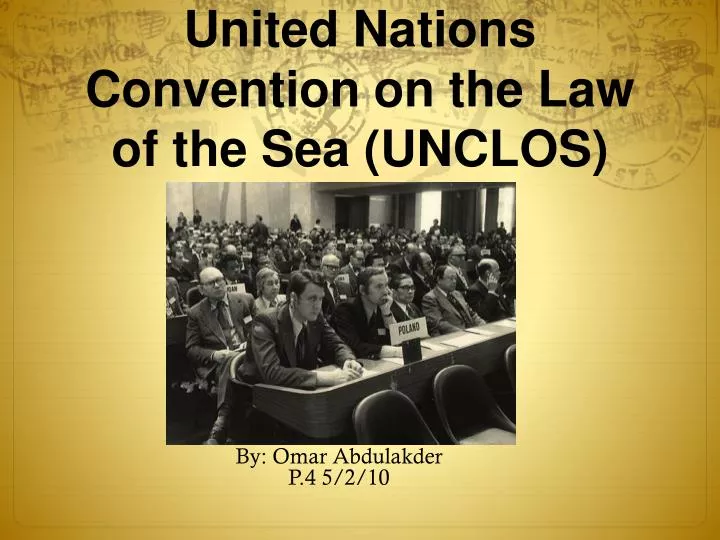 united nations convention on the law of the sea unclos