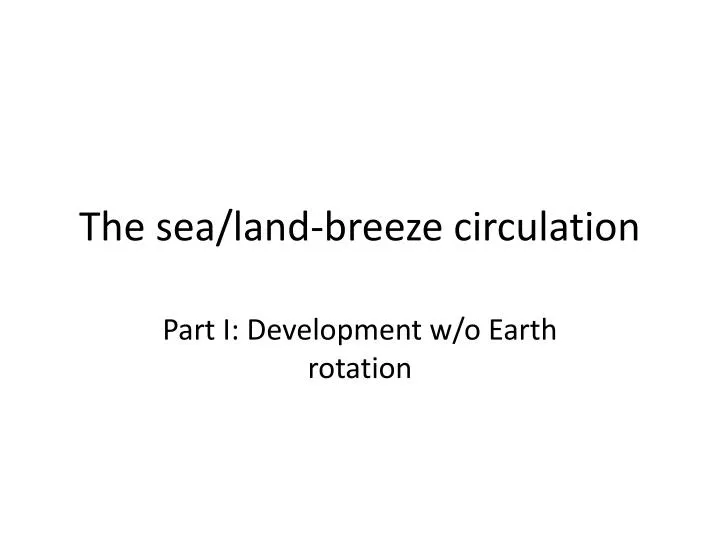 the sea land breeze circulation