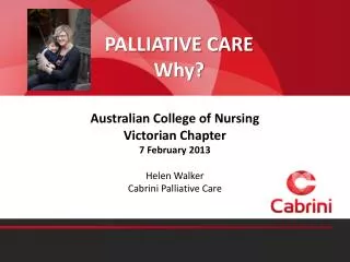 PALLIATIVE CARE Why?