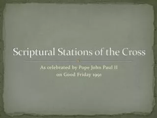 Scriptural Stations of the Cross