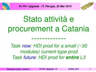 Px Ph1 Upgrade - IT, Perugia, 26 Mar 2012