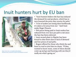 Inuit hunters hurt by EU ban