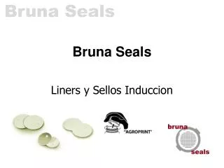 Bruna Seals