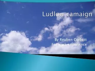 Ludlow camaign