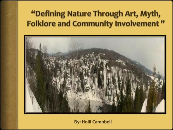 defining nature through art myth folklore and community involvement