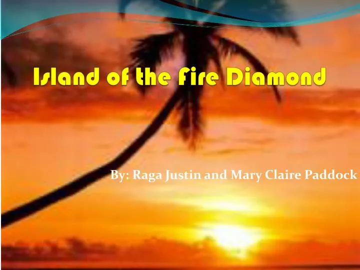 island of the fire diamond