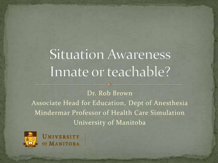 situation awareness innate or teachable