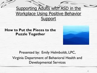 Supporting Adults with ASD in the Workplace Using Positive Behavior Support