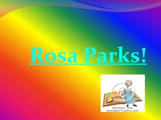Rosa Parks!