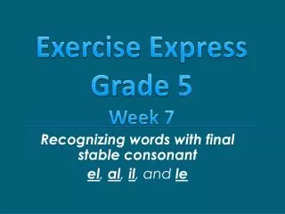 Recognizing words with final stable consonant el , al , il , and le