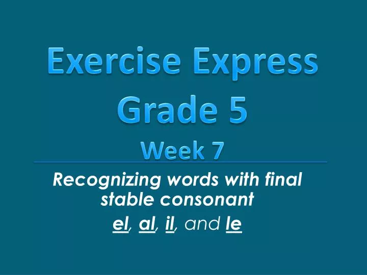 recognizing words with final stable consonant el al il and le