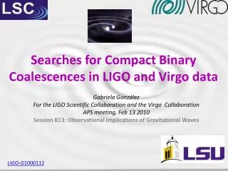 Searches for Compact Binary Coalescences in LIGO and Virgo data