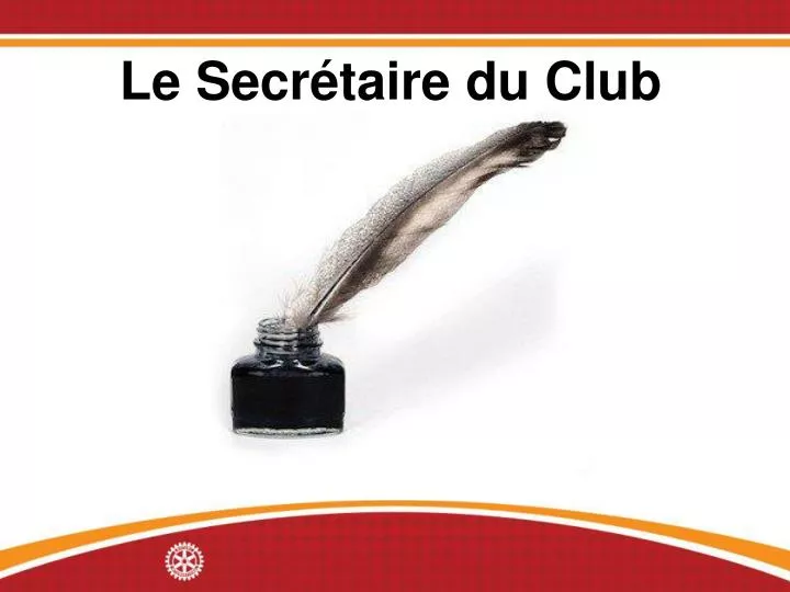 le secr taire du club