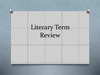 Literary Term Review