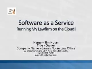 Software as a Service Running My Lawfirm on the Cloud!