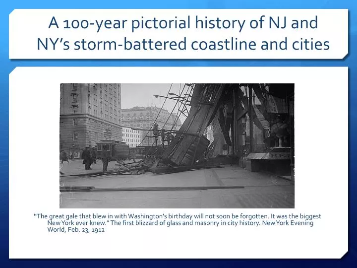 a 100 year pictorial history of nj and ny s storm battered coastline and cities