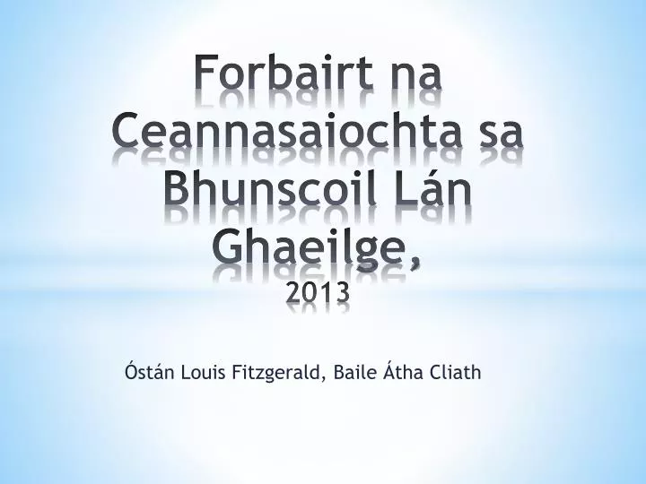 forbairt na ceannasaiochta sa bhunscoil l n ghaeilge 2013