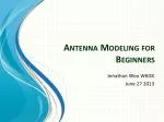 Antenna Modeling for Beginners - slide 1