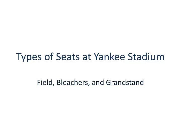 types of seats at yankee stadium