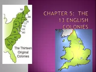 Chapter 5: The 13 English Colonies