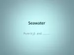 Seawater - slide 1