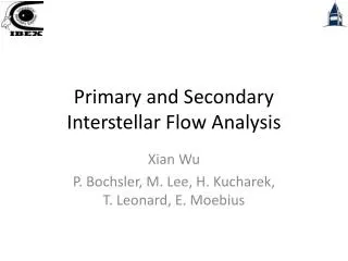 Primary and Secondary Interstellar Flow Analysis