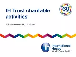 IH Trust charitable activities