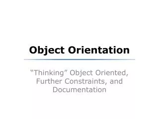 Object Orientation