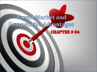 Target Market and Competitive Advantages