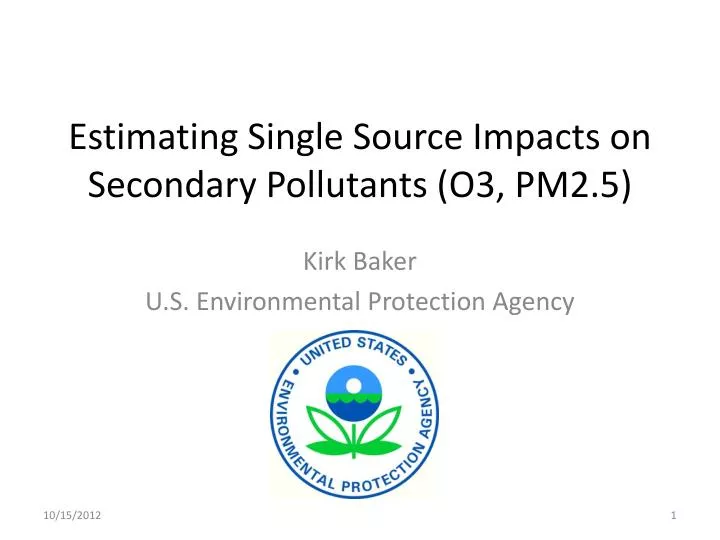 estimating single source impacts on secondary pollutants o3 pm2 5