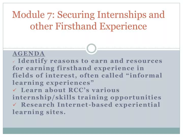 module 7 securing internships and other firsthand experience