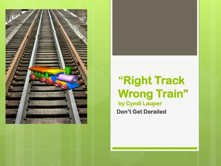 right track wrong train by cyndi lauper