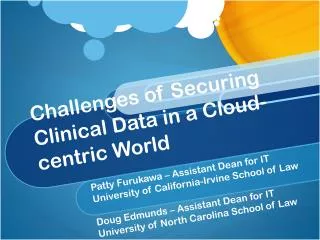 Challenges of Securing Clinical Data in a Cloud-centric World