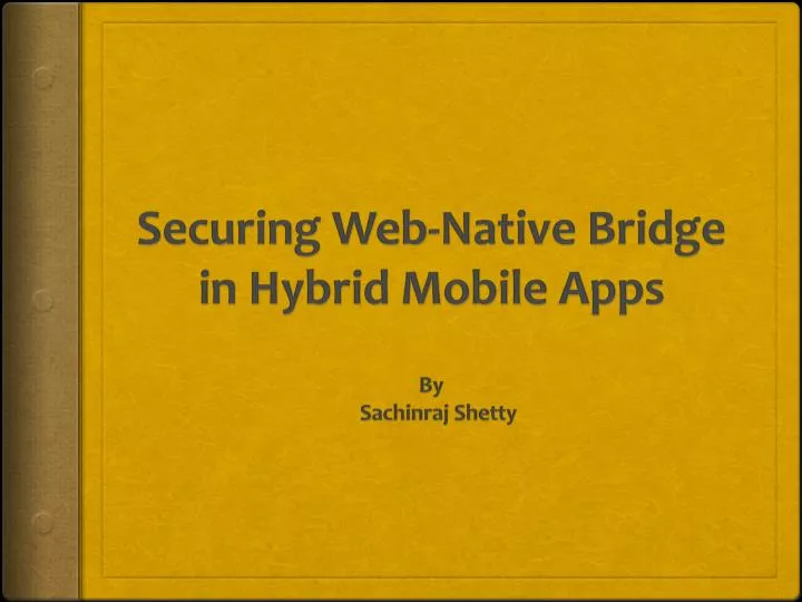 securing web native bridge in hybrid mobile apps