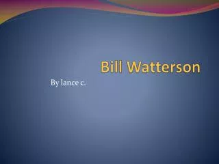 Bill Watterson