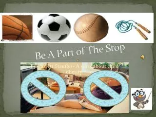 Be A Part of The Stop