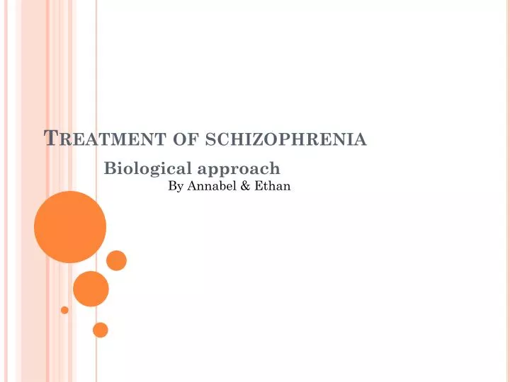 treatment of schizophrenia