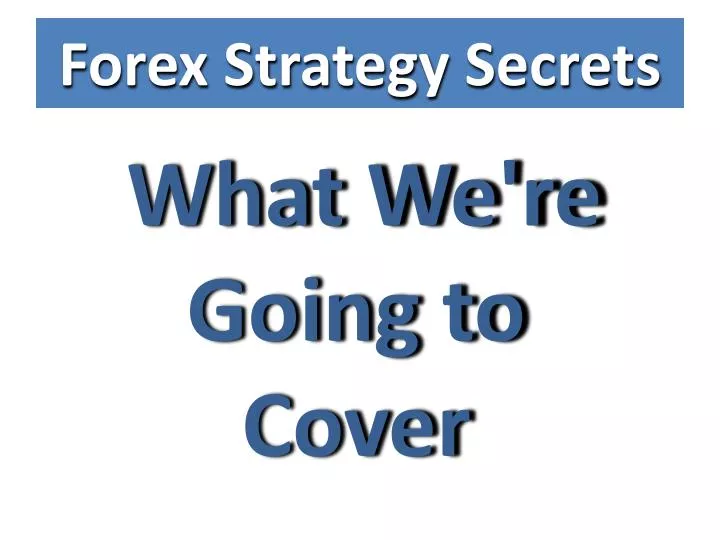 forex strategy secrets