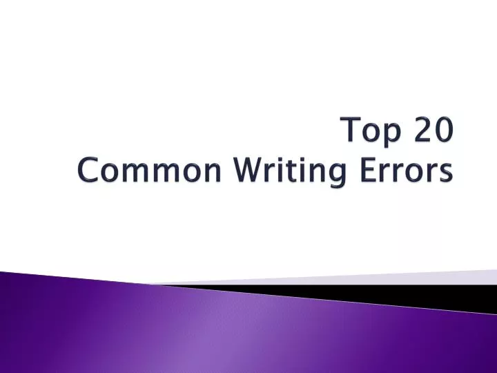 top 20 common writing errors