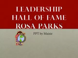 LeaderShip HALL OF FAME ROSA PARKS