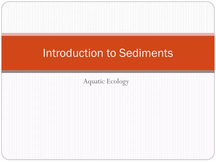 introduction to sediments