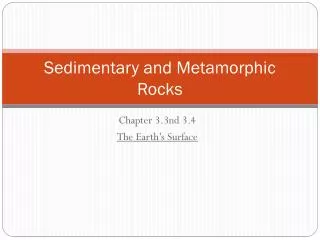 Sedimentary and Metamorphic Rocks