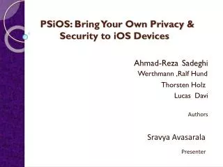 PSiOS: Bring Your Own Privacy &amp; 		 Security to iOS Devices