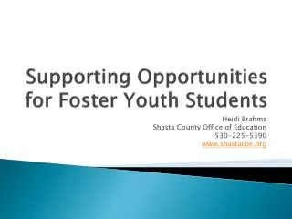 Supporting Opportunities for Foster Youth Students