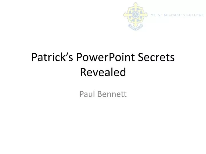 patrick s powerpoint secrets revealed