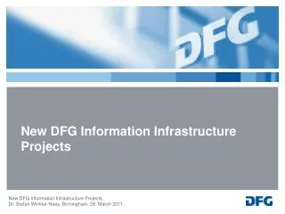 New DFG Information Infrastructure Projects