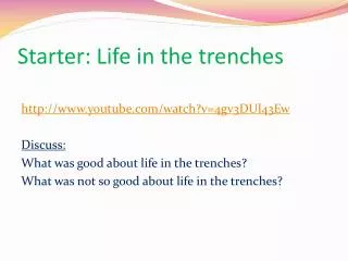 Starter: Life in the trenches