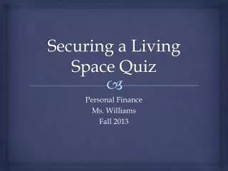 Securing a Living Space Quiz