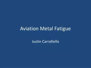 Aviation Metal Fatigue